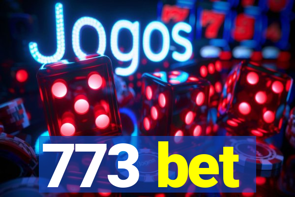 773 bet